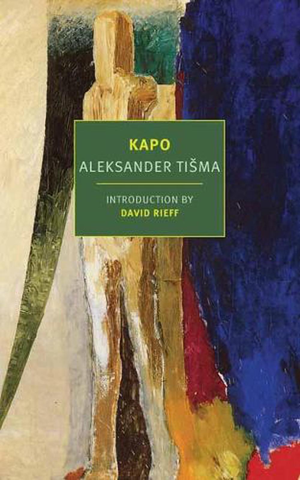 Kapo by Aleksandar Tisma - ISBN: 9781681374390