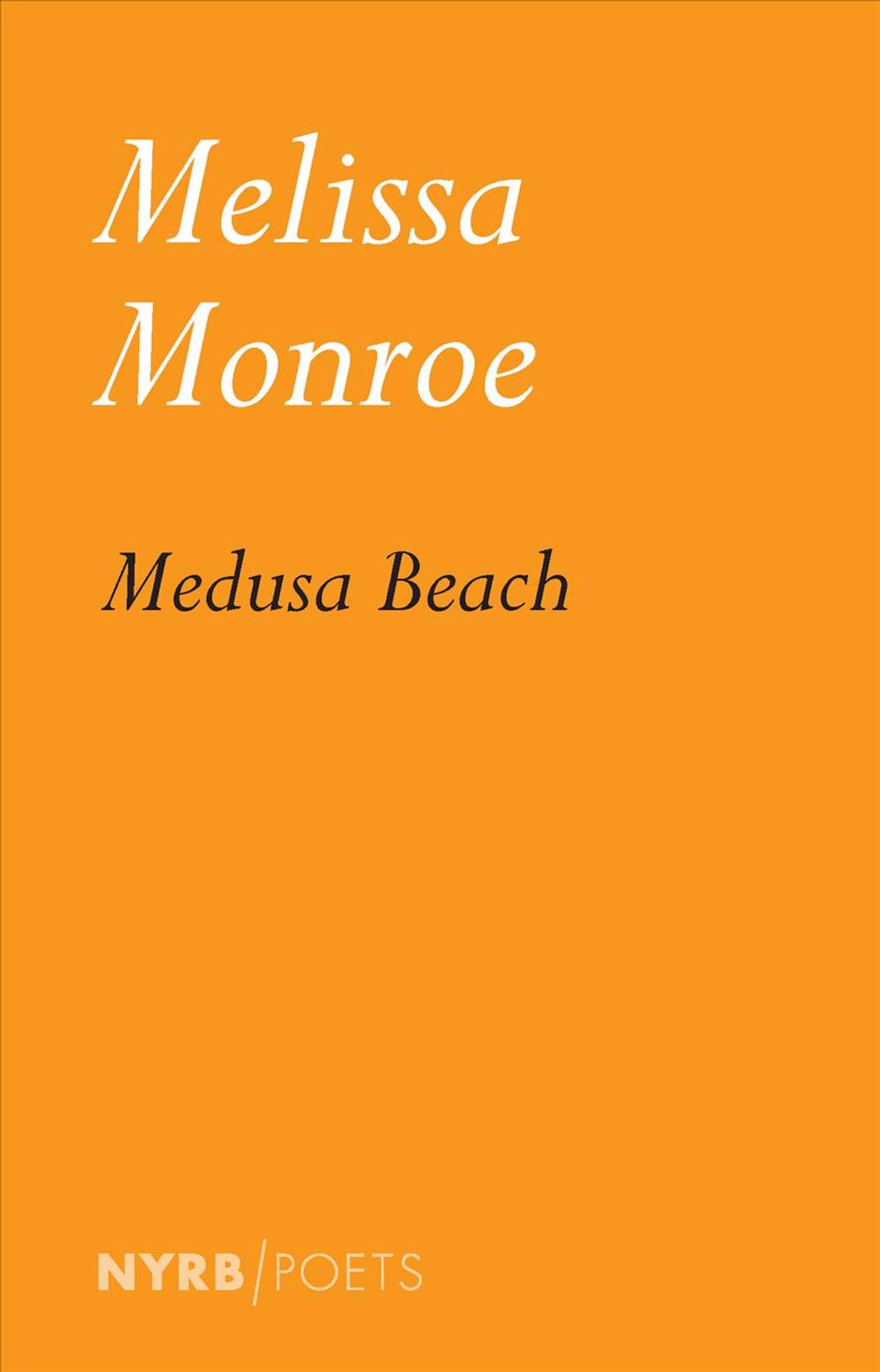 Medusa Beach by Melissa Monroe - ISBN: 9781681374581
