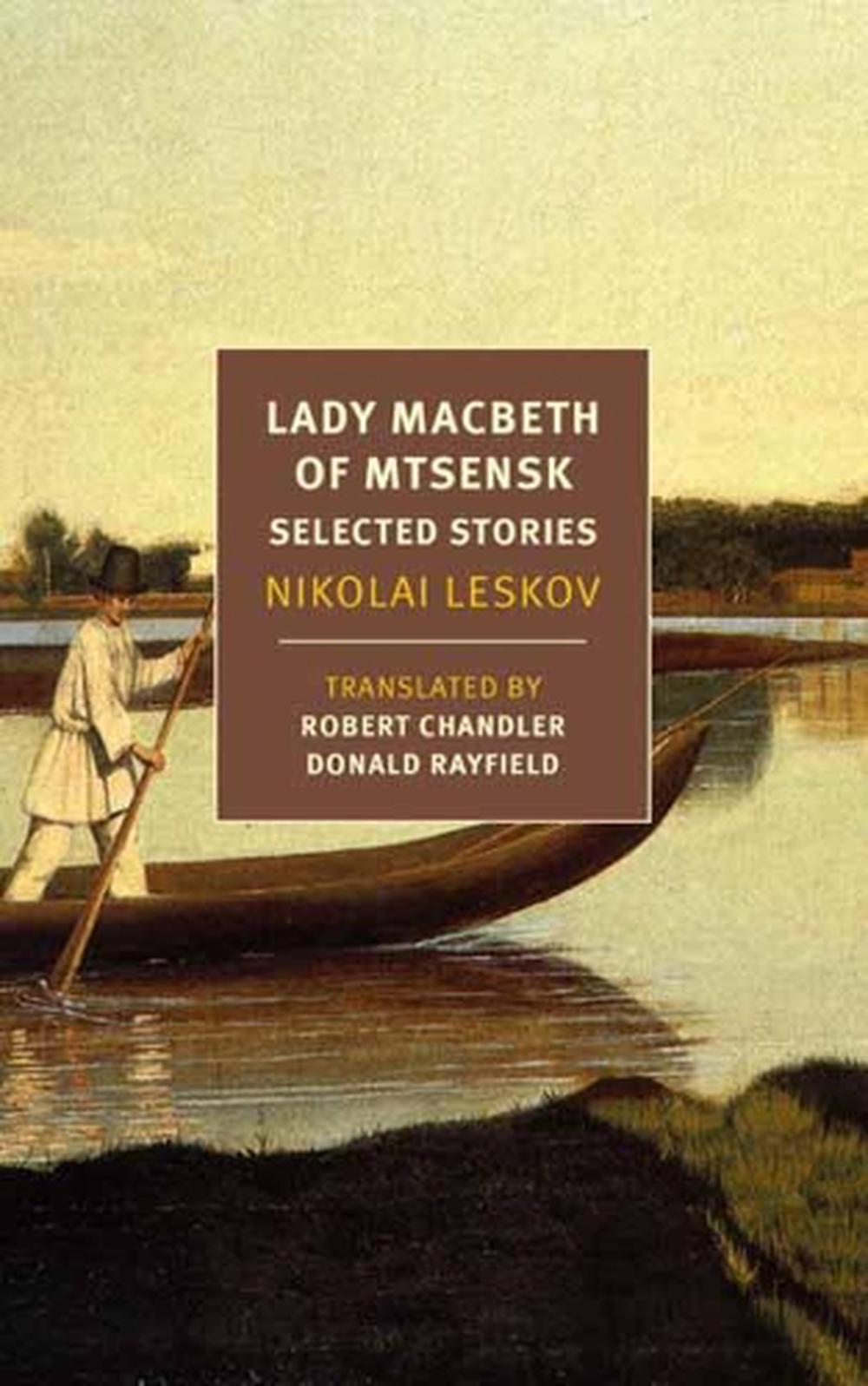Lady Macbeth of Mtsensk by Nikolai Leskov - ISBN: 9781681374901