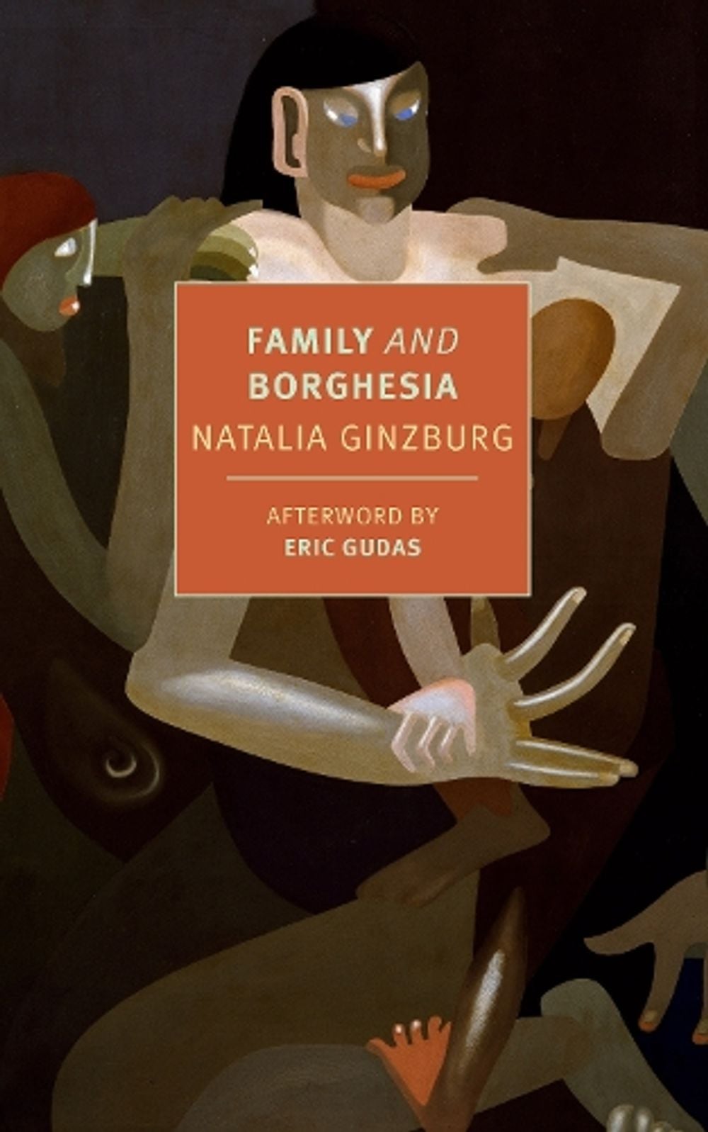 Family and Borghesia by Natalia Ginzburg - ISBN: 9781681375083