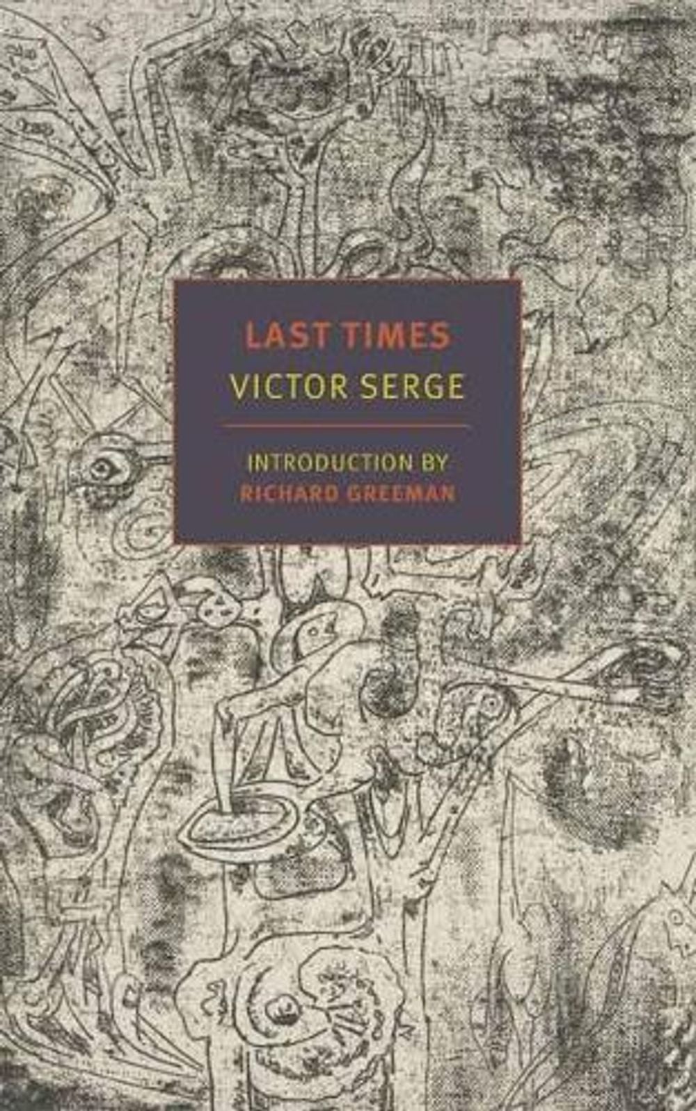 Last Times by Victor Serge - ISBN: 9781681375144