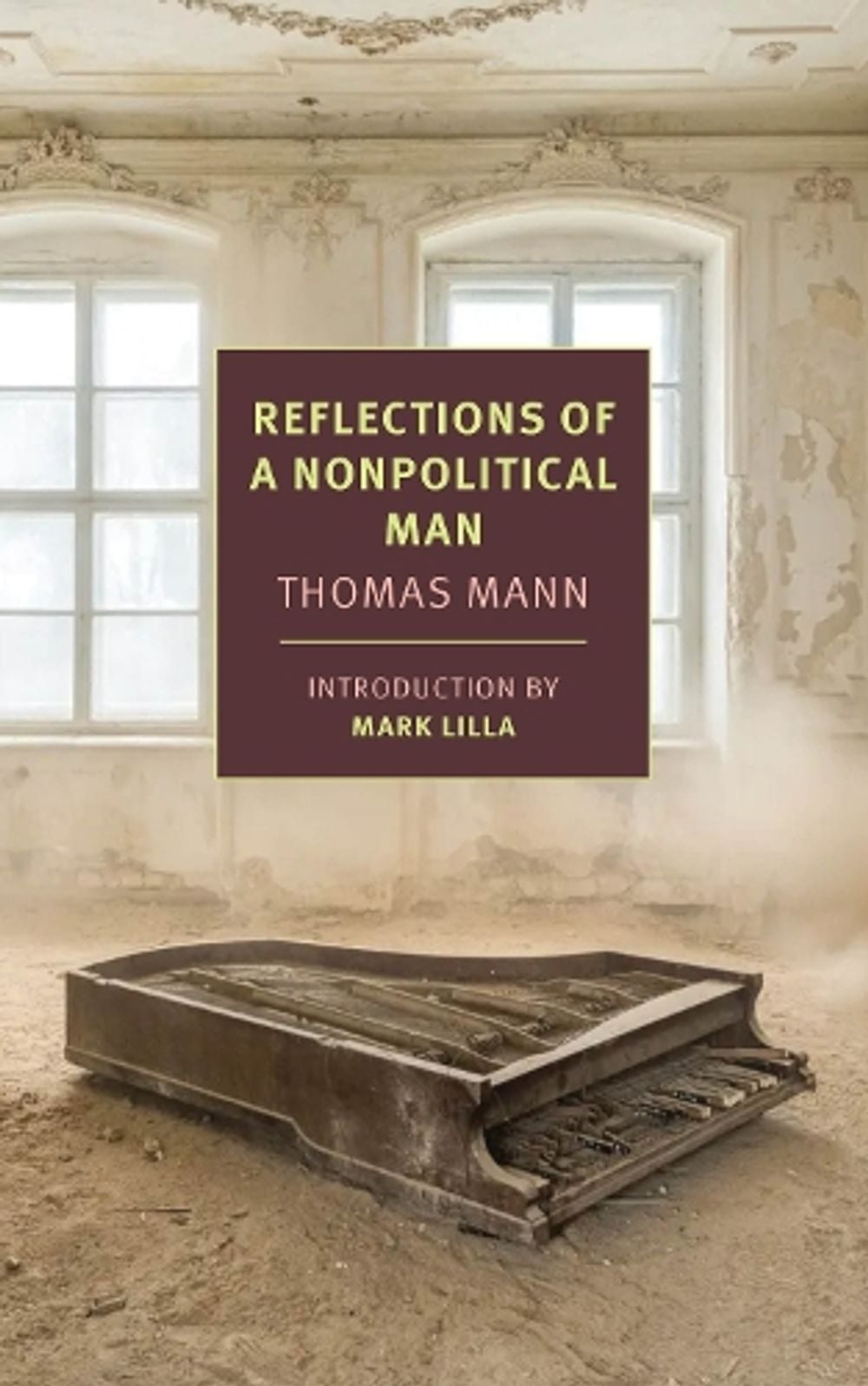 Reflections of a Nonpolitical Man by Thomas Mann - ISBN: 9781681375311