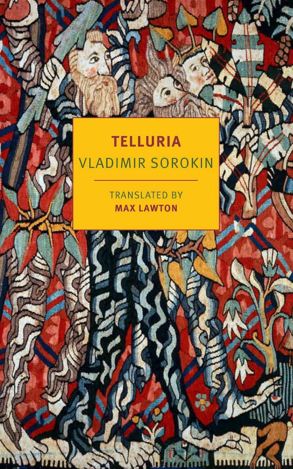 Telluria by Vladimir Sorokin - ISBN: 9781681376332