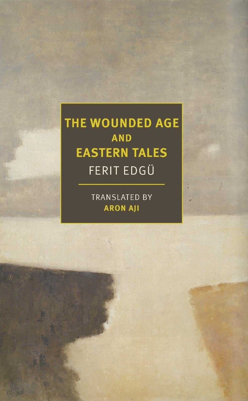 The Wounded Age and Eastern Tales by Aron Aji - ISBN: 9781681376769