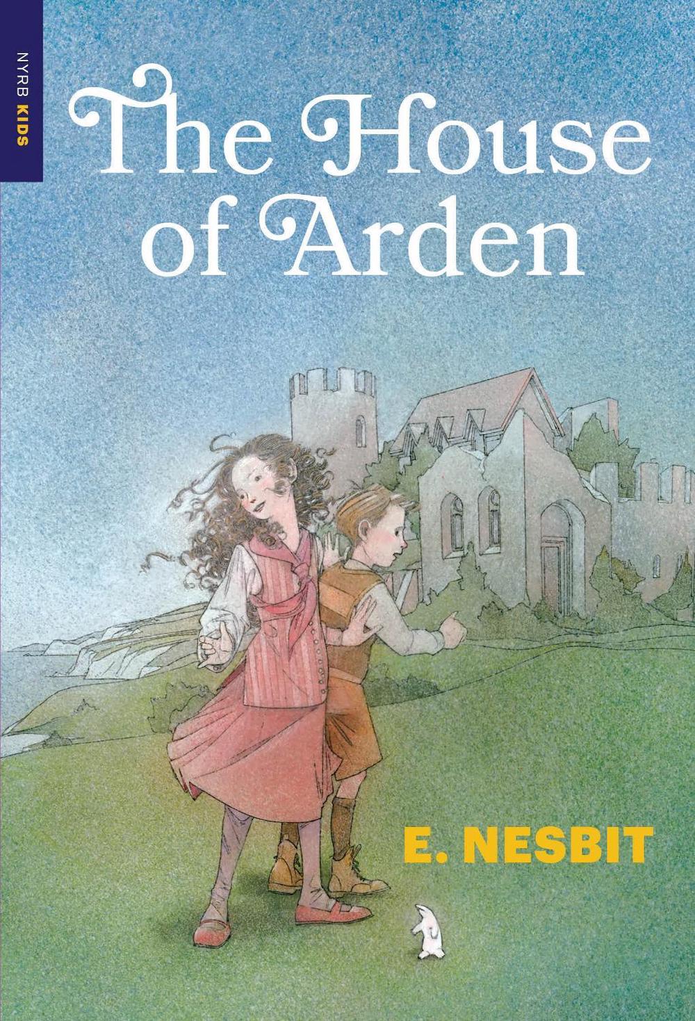The House of Arden by E. Nesbit - ISBN: 9781681376998