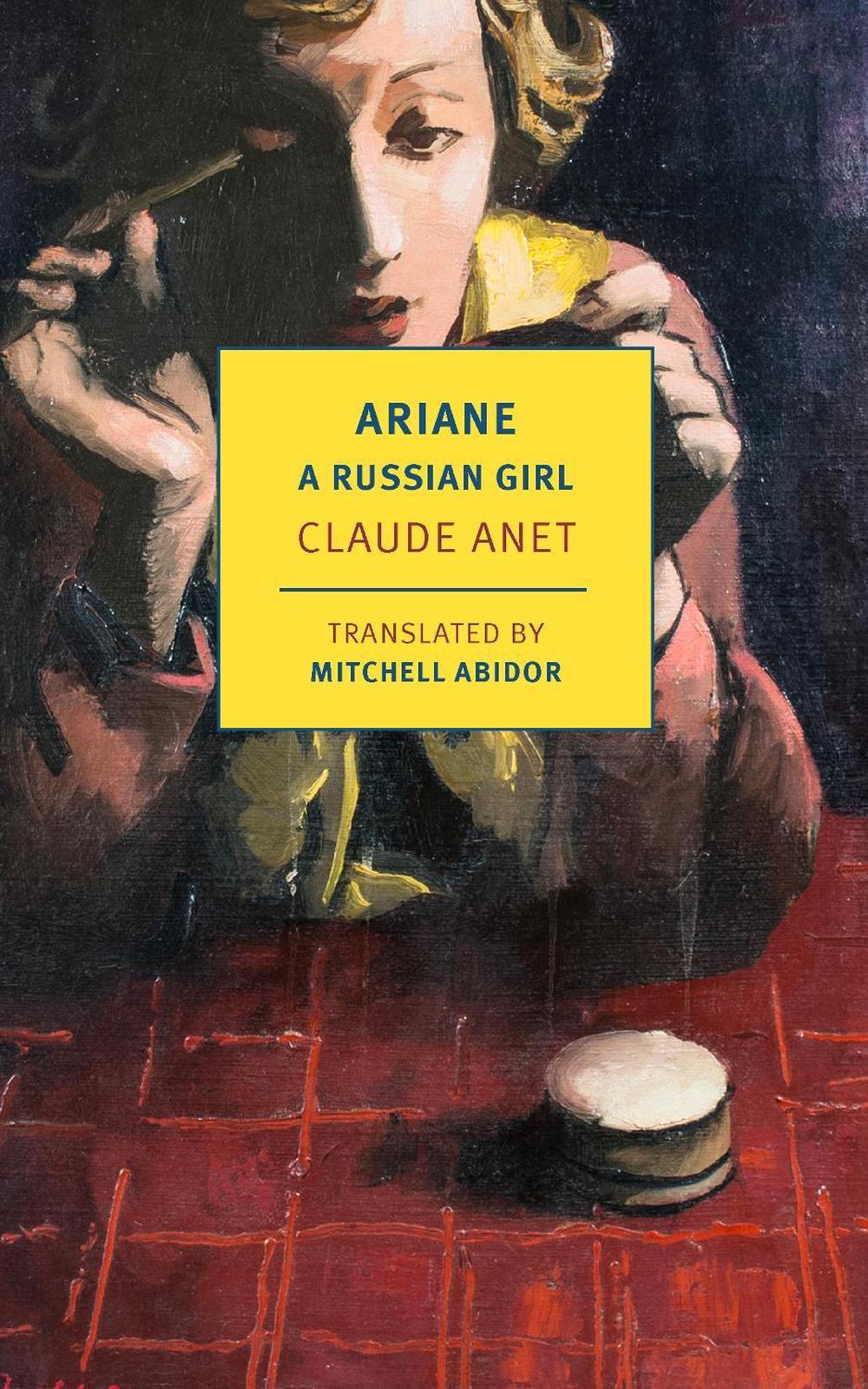 Ariane, A Russian Girl by Claude Anet - ISBN: 9781681377100