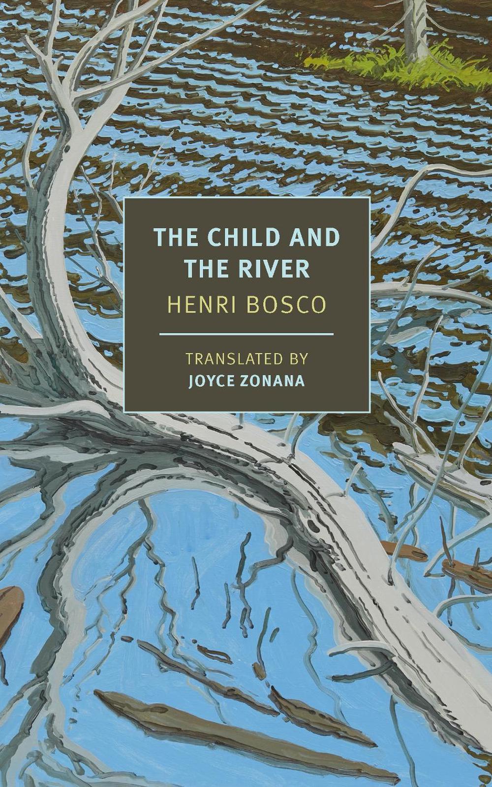 The Child and the River by Henri Bosco - ISBN: 9781681377421