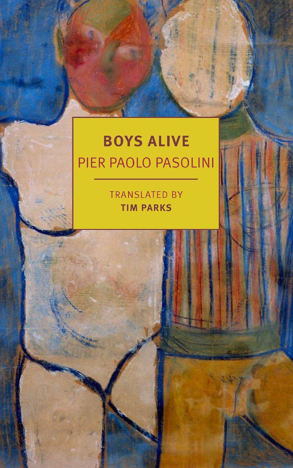 Boys Alive by Pier Paolo Pasolini - ISBN: 9781681377629