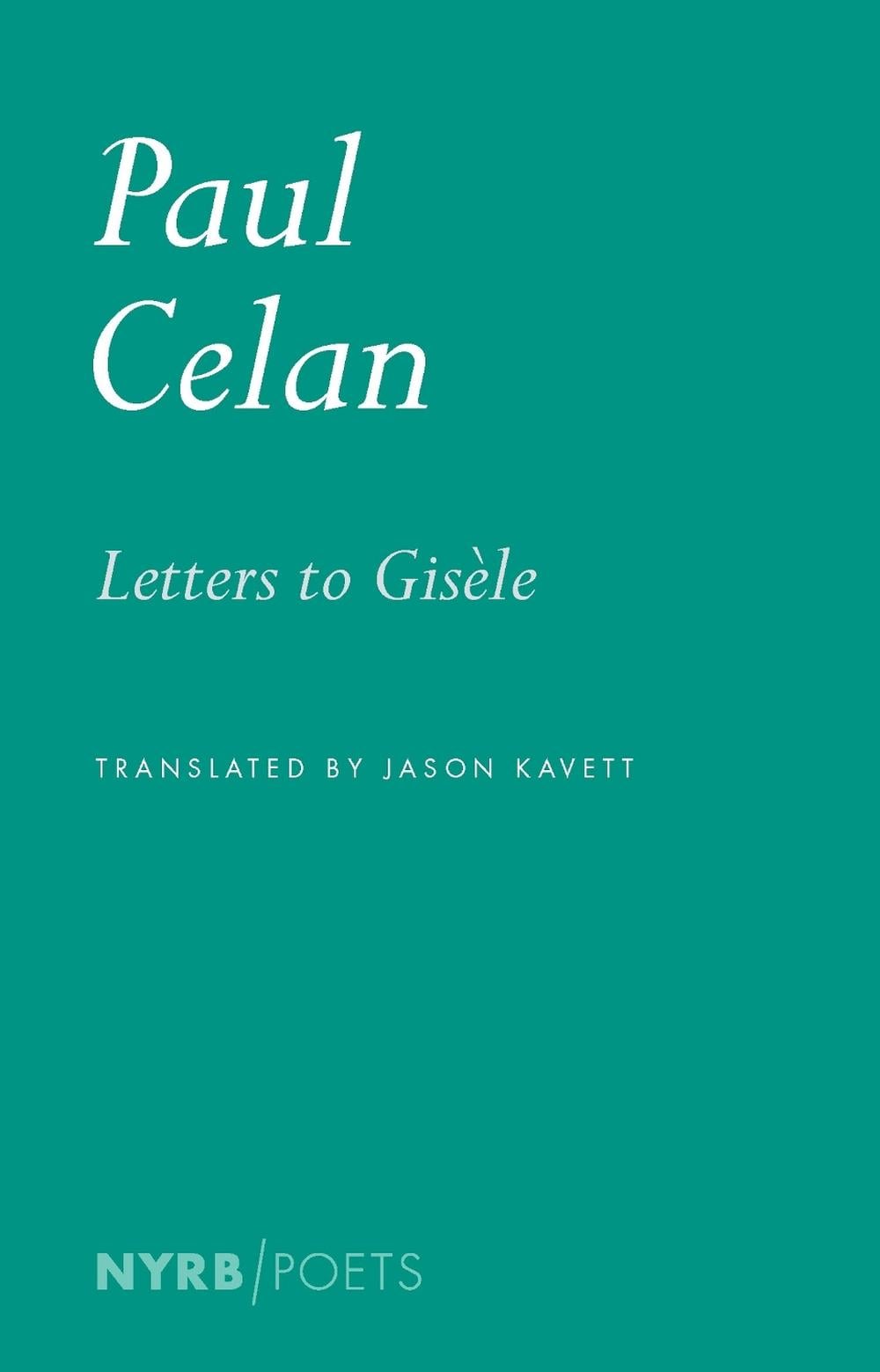 Letters to Gisèle by Paul Celan - ISBN: 9781681378305