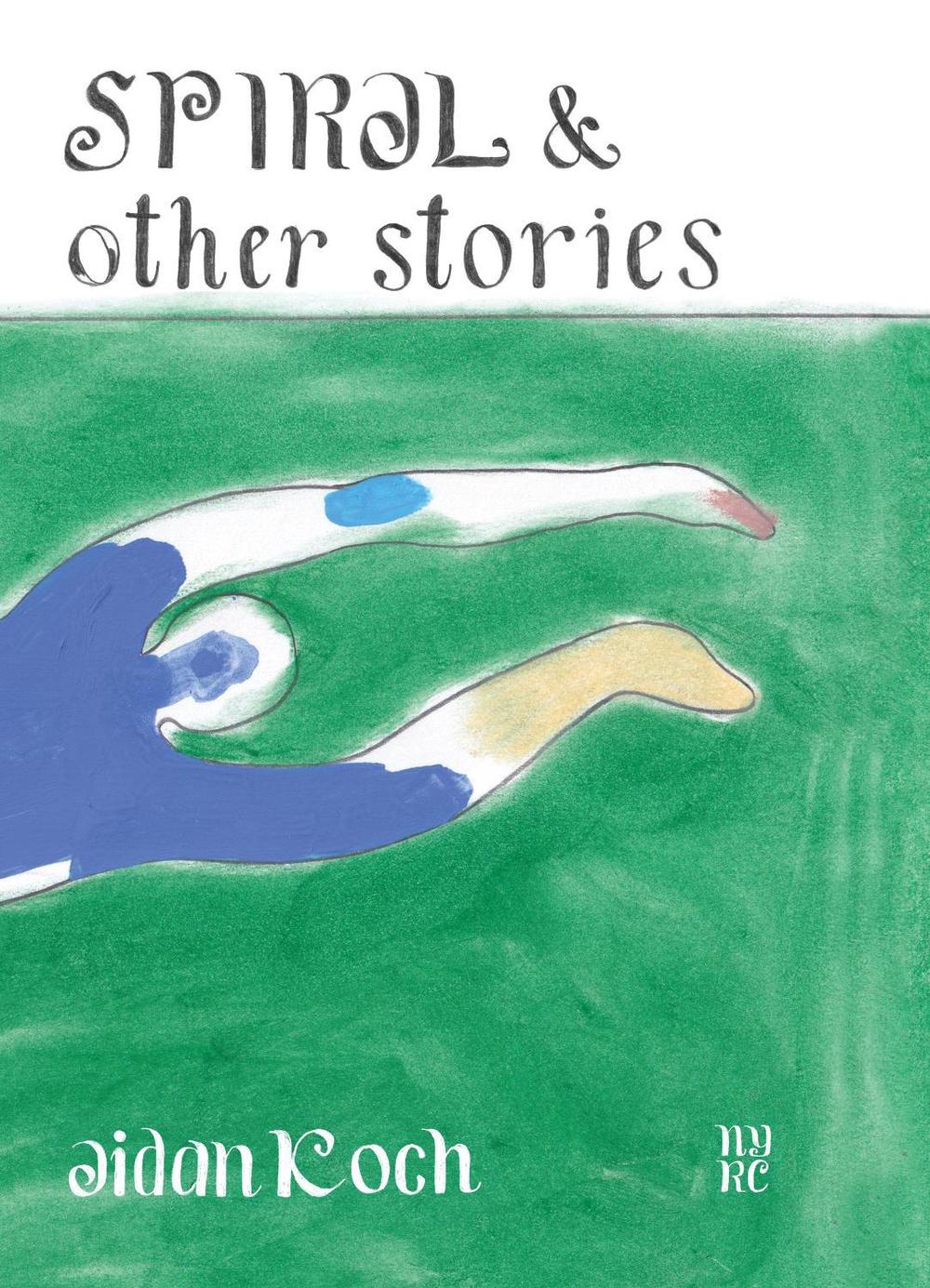 Spiral and Other Stories by Aidan Koch - ISBN: 9781681378350