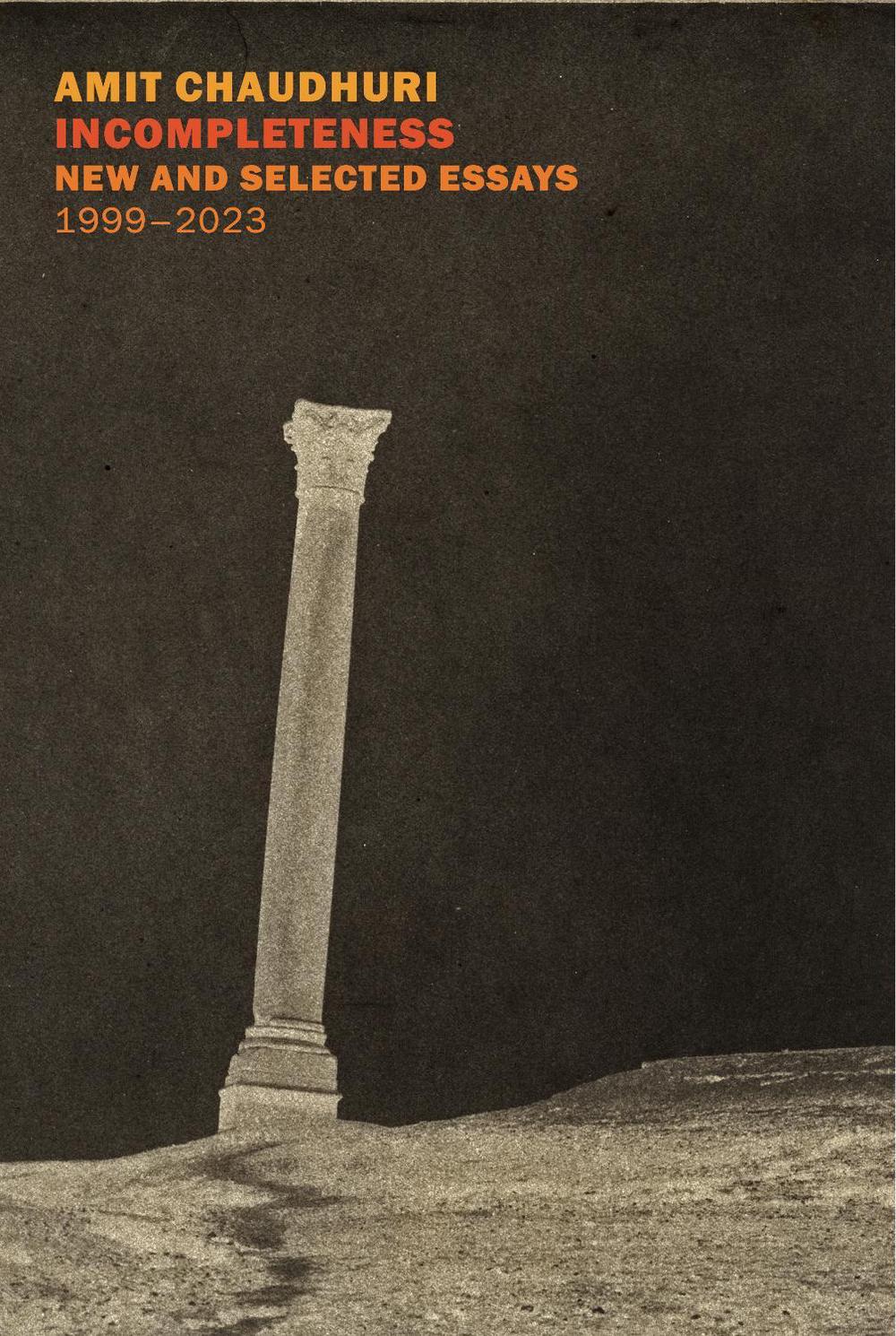 Incompleteness by Amit Chaudhuri - ISBN: 9781681379654