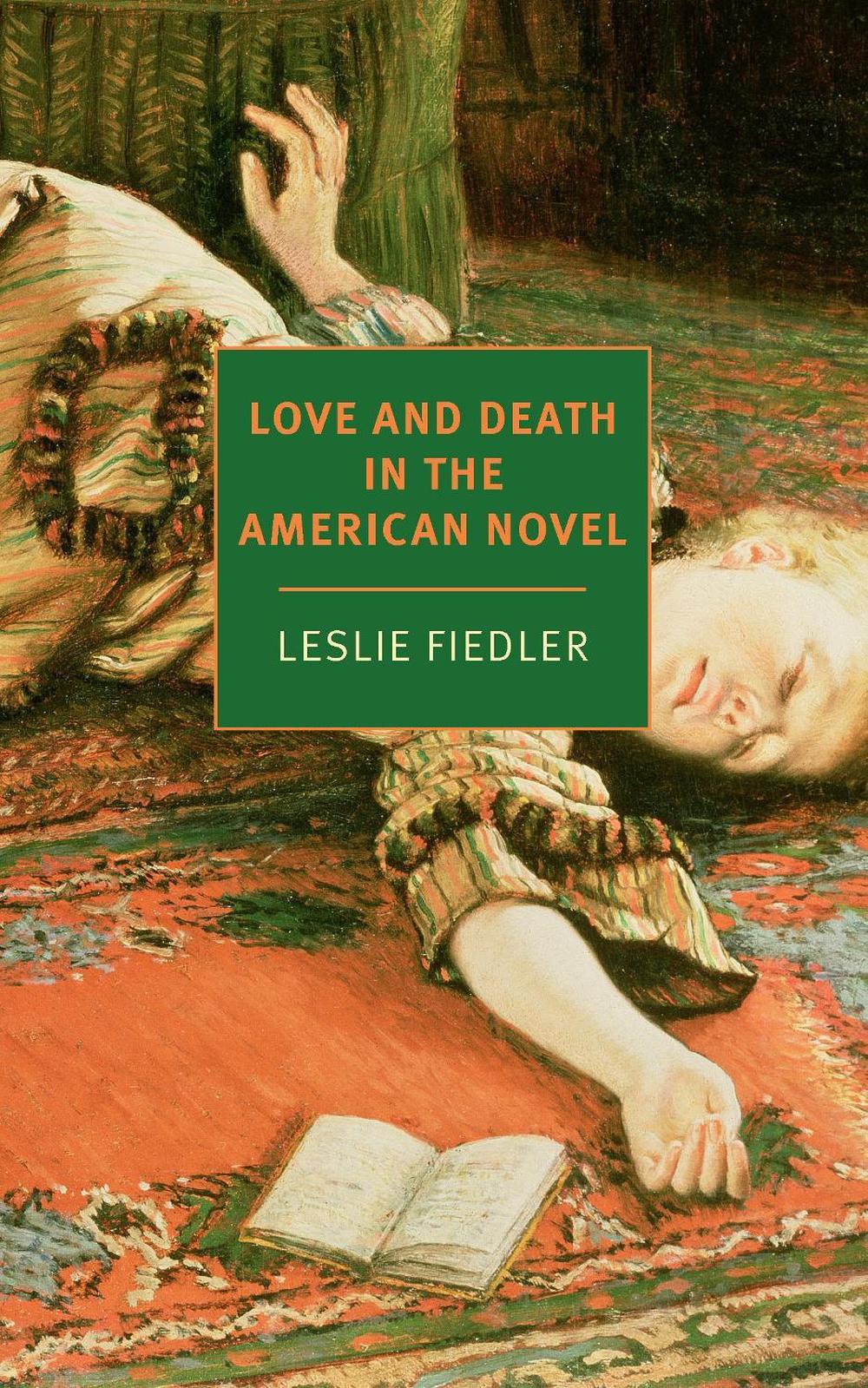 Love and Death in the American Novel by Leslie A. Fiedler - ISBN: 9781681379692