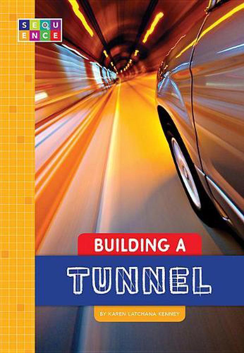 Building a Tunnel by Karen Kenney - ISBN: 9781681523538