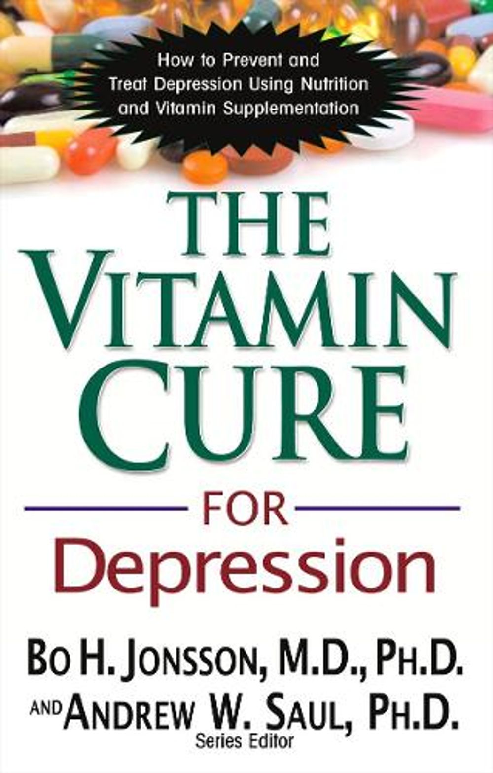 The Vitamin Cure for Depression by Bo H. Jonsson - ISBN: 9781681626321