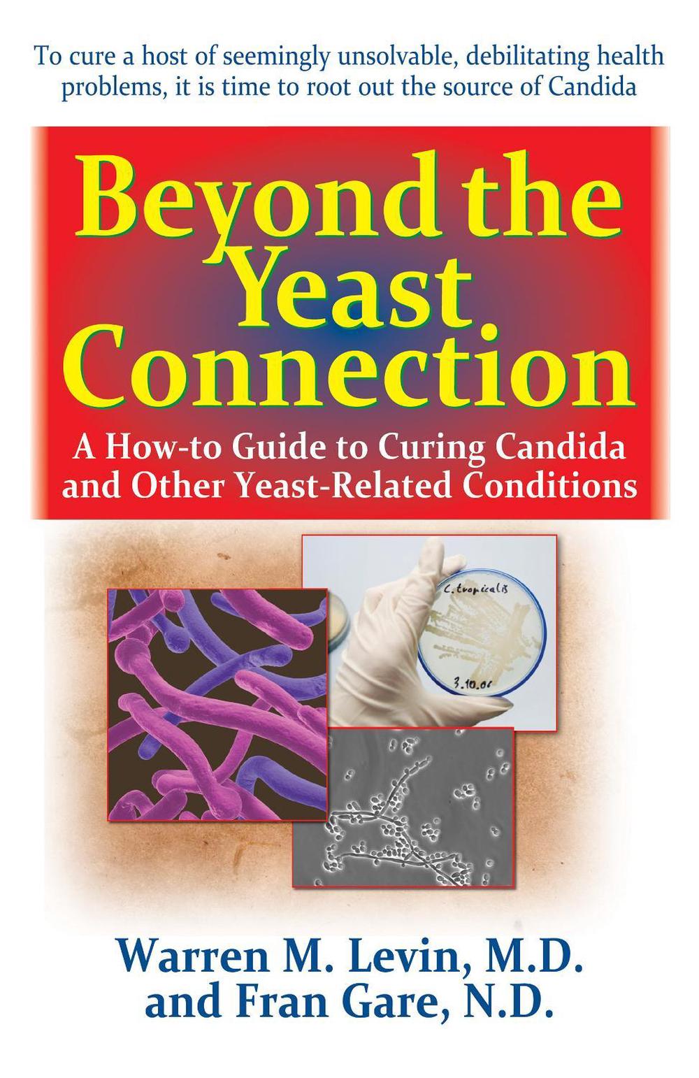 Beyond the Yeast Connection by Warren M. Levin - ISBN: 9781681627014