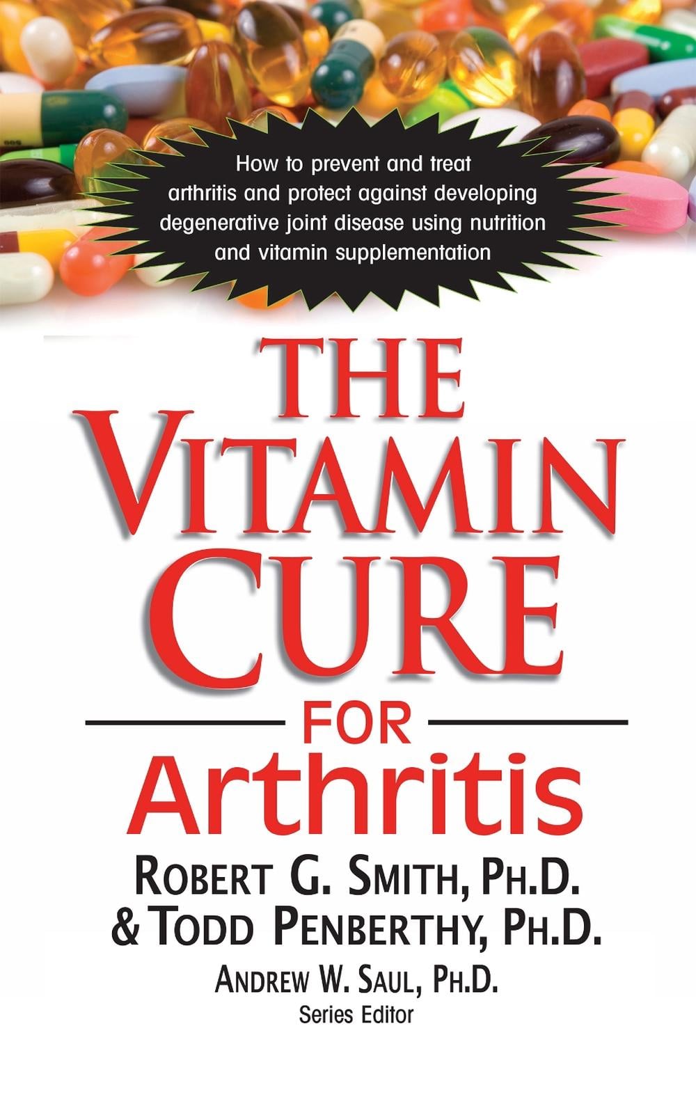 The Vitamin Cure for Arthritis by Robert G. Smith - ISBN: 9781681628240