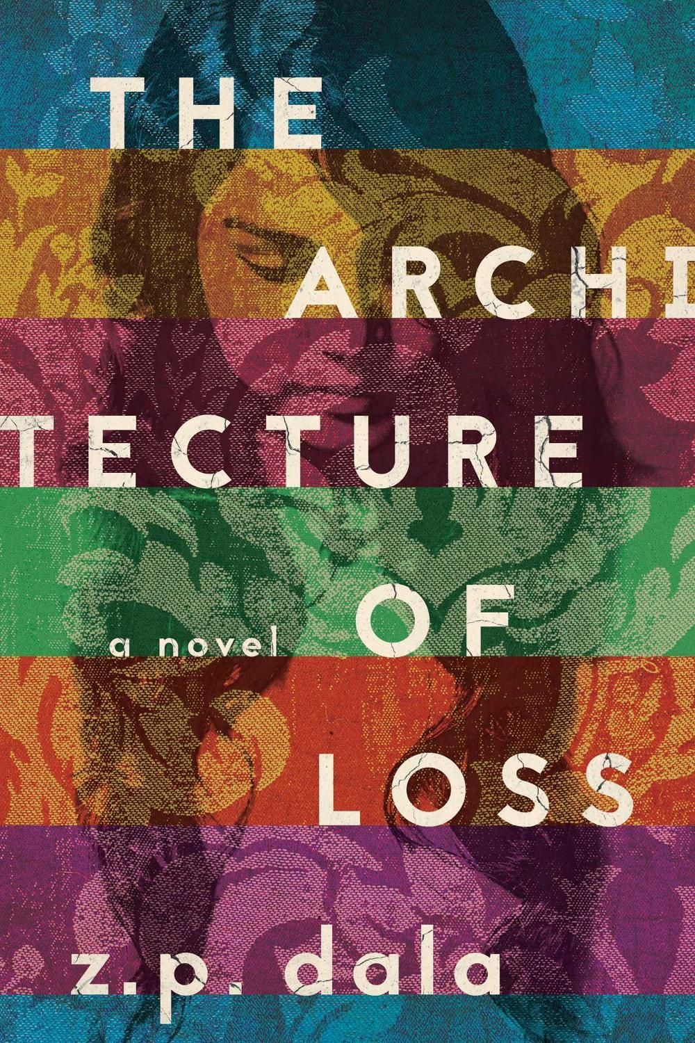 The Architecture of Loss by Z.P. Dala - ISBN: 9781681774435