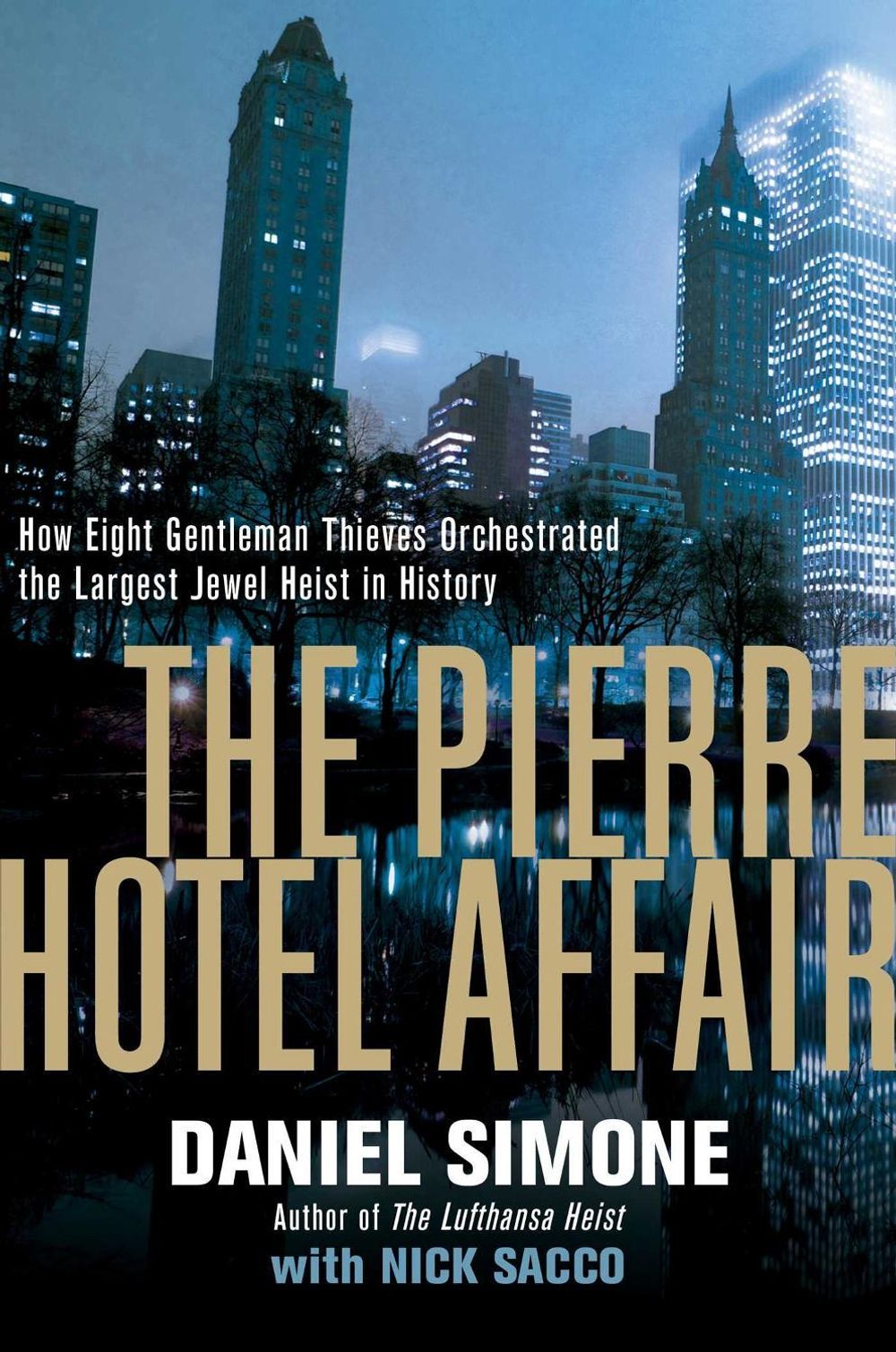 The Pierre Hotel Affair by Daniel Simone - ISBN: 9781681777450