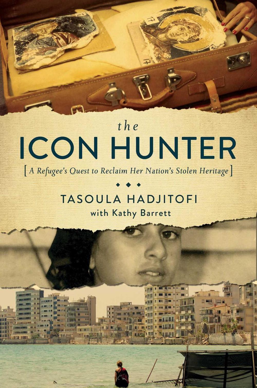 The Icon Hunter by Tasoula Georgiou Hadjitofi - ISBN: 9781681778006