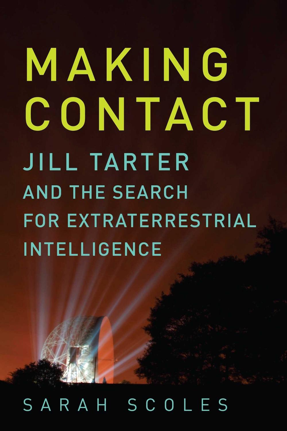 Making Contact by Sarah Scoles - ISBN: 9781681778020