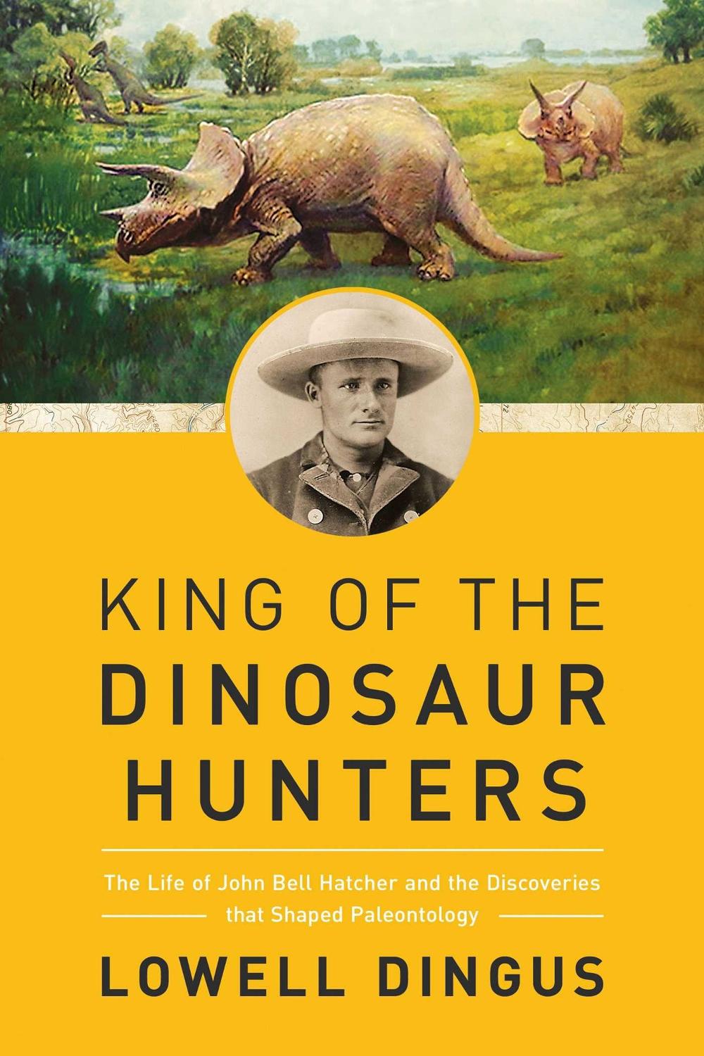 King of the Dinosaur Hunters by Lowell Dingus - ISBN: 9781681778655
