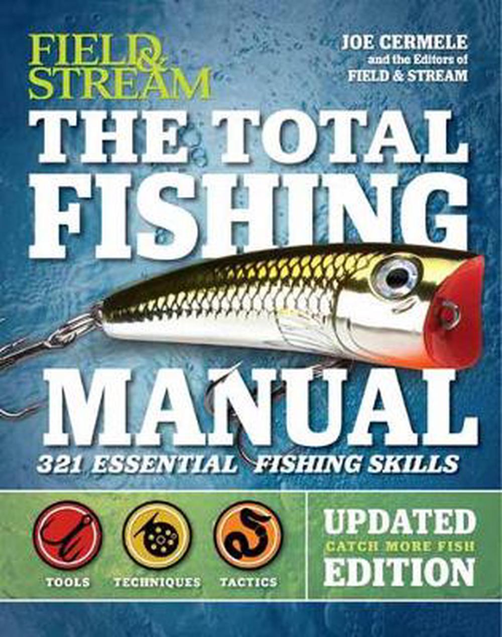 for sale online The Total Fishing Manual 2017, Trade Paperback : 317 Essential Fishing Skills by Joe Cermele Paperback Edition 