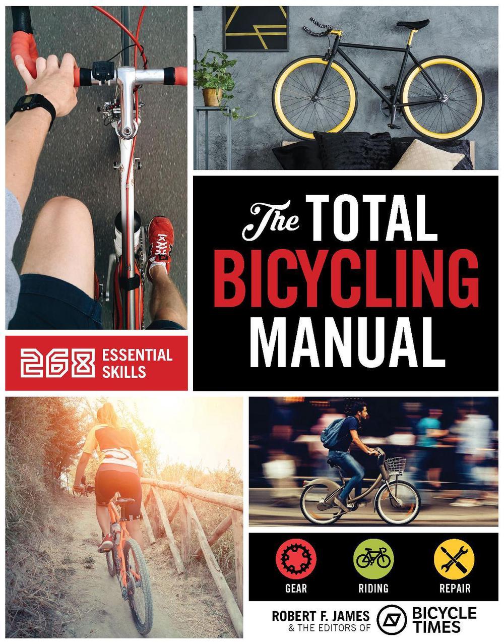 Total Bicycling Manual by Robert F. James - ISBN: 9781681881591