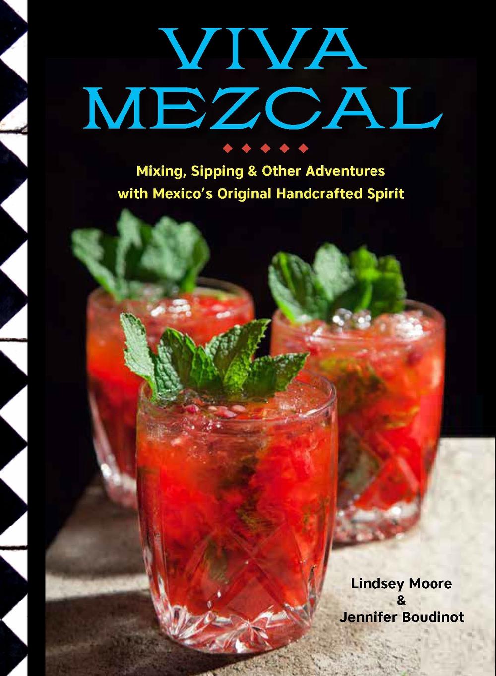 Viva Mezcal by Lindsey Moore - ISBN: 9781681883304
