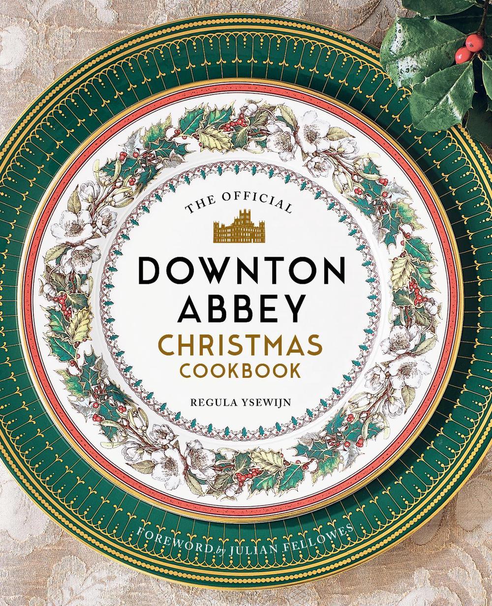 The Official Downton Abbey Christmas Cookbook by Regula Ysewijn - ISBN: 9781681885353