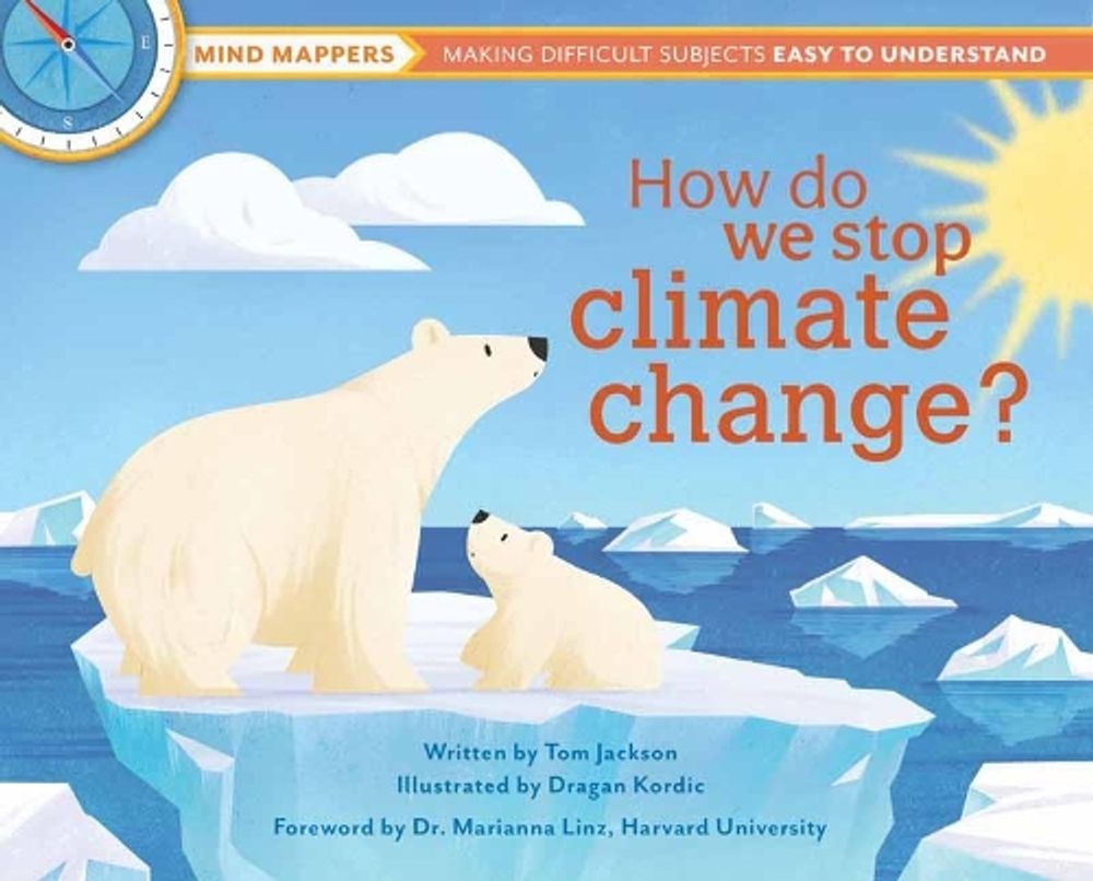 How Do We Stop Climate Change? by Tom Jackson - ISBN: 9781681885599