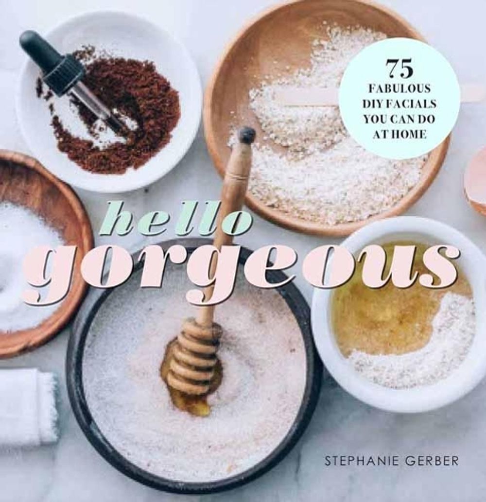 Hello Gorgeous by Stephanie Gerber - ISBN: 9781681885759