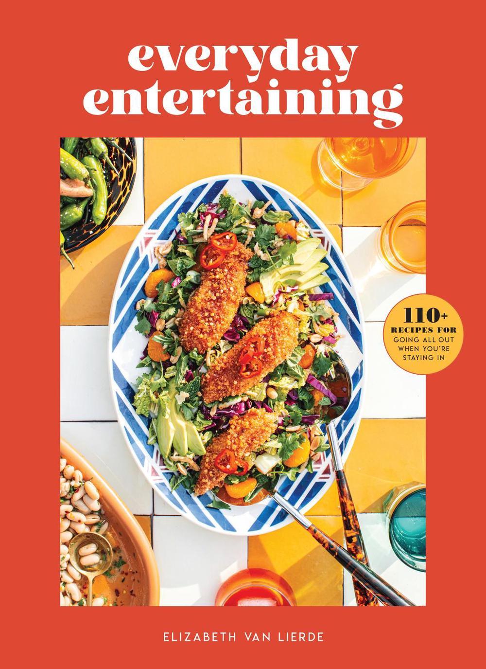 Everyday Entertaining Cookbook by  Elizabeth Van Lierde - ISBN: 9781681885889