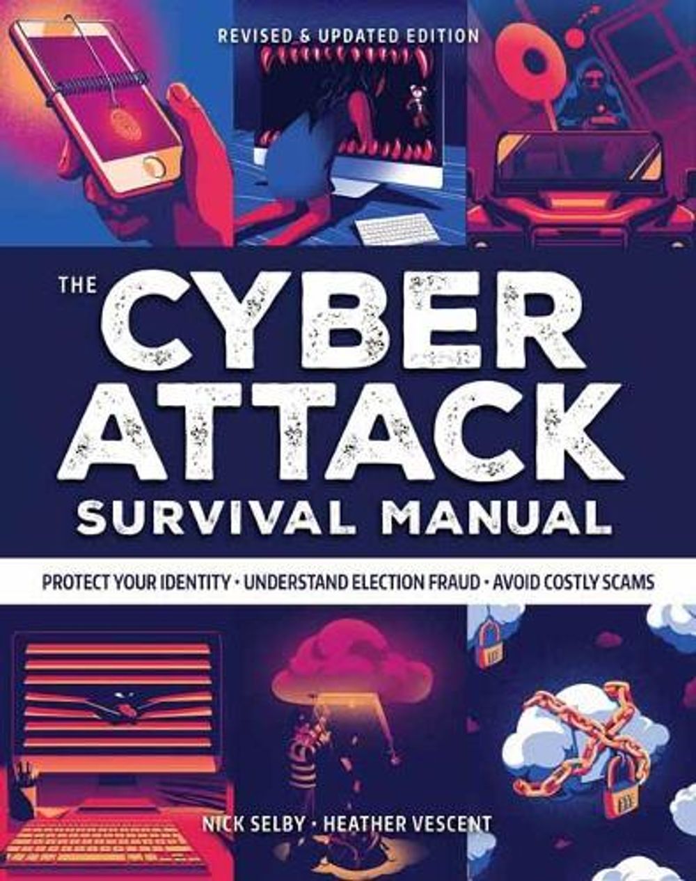 Cyber Attack Survival Manual by Nick Selby - ISBN: 9781681886541