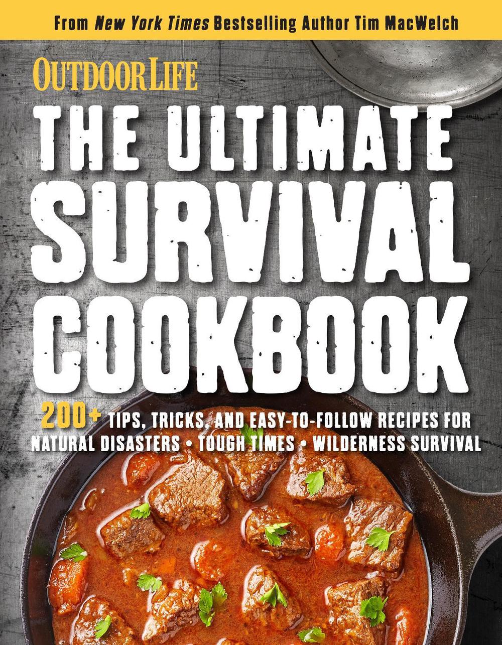 The Ultimate Survival Cookbook by Weldon Owen - ISBN: 9781681887029