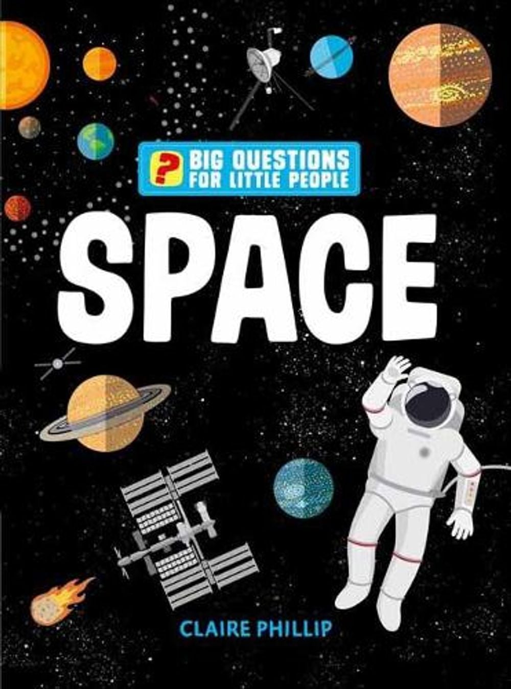 Big Questions for Little People: Space by Claire Philip - ISBN: 9781681887715