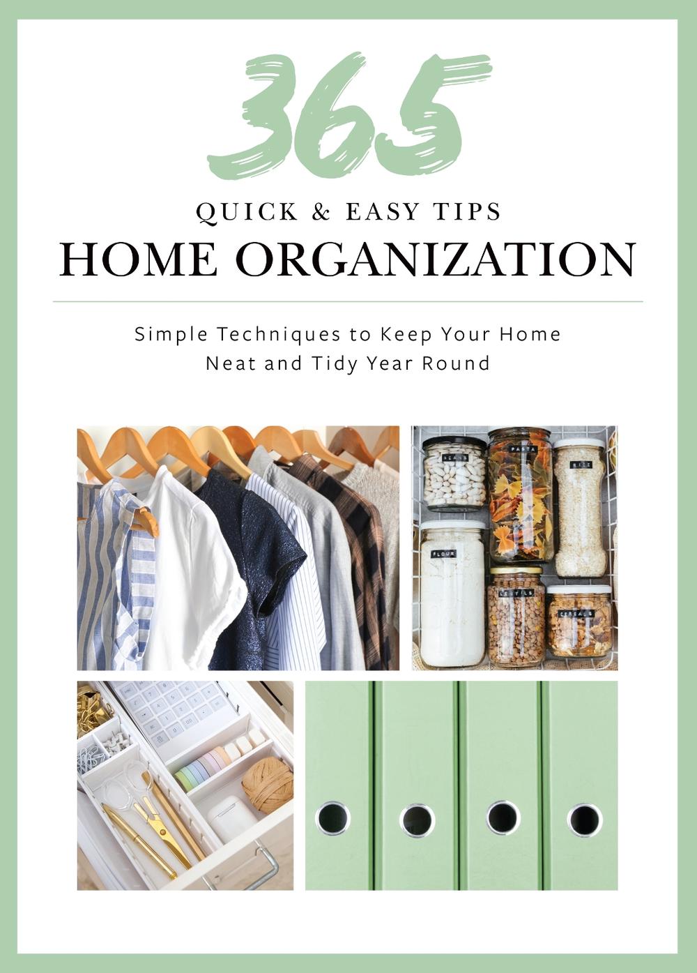 365 Quick & Easy Tips: Home Organization, 9781681888354