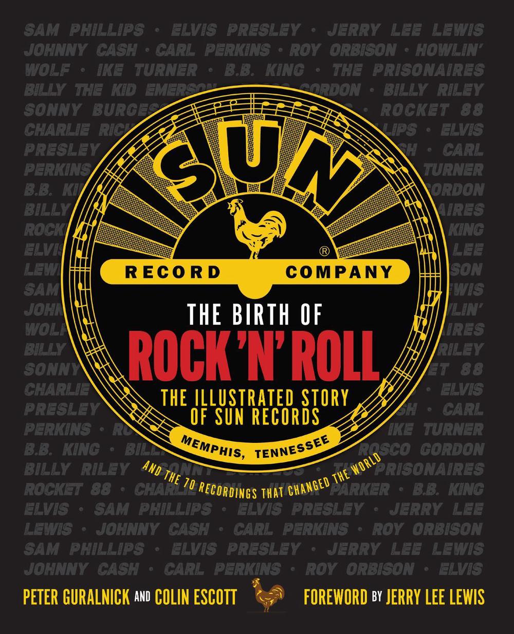 The Birth of Rock 'n' Roll by Peter Guralnick - ISBN: 9781681888965