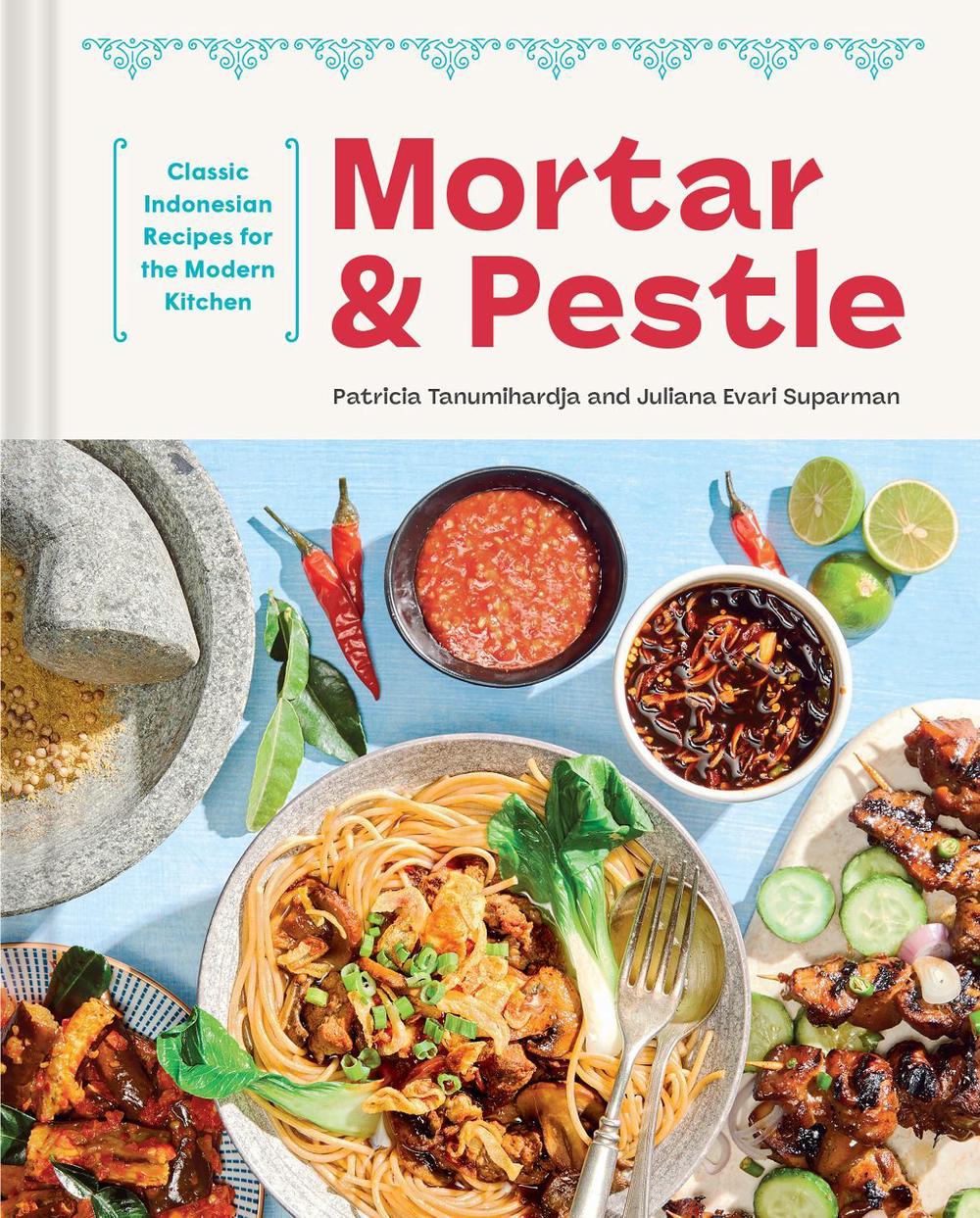 Mortar and Pestle by Patricia Tanumihardja - ISBN: 9781681889269