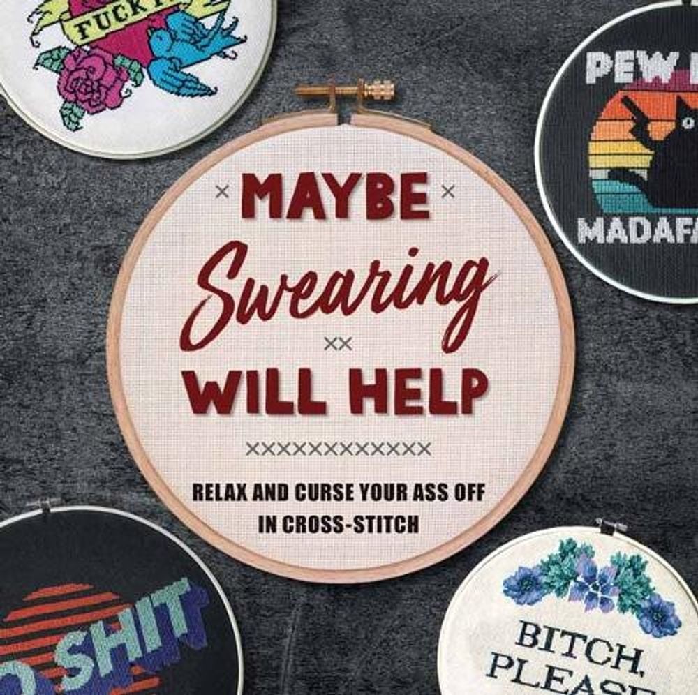 Maybe Swearing Will Help by Weldon Owen - ISBN: 9781681889351