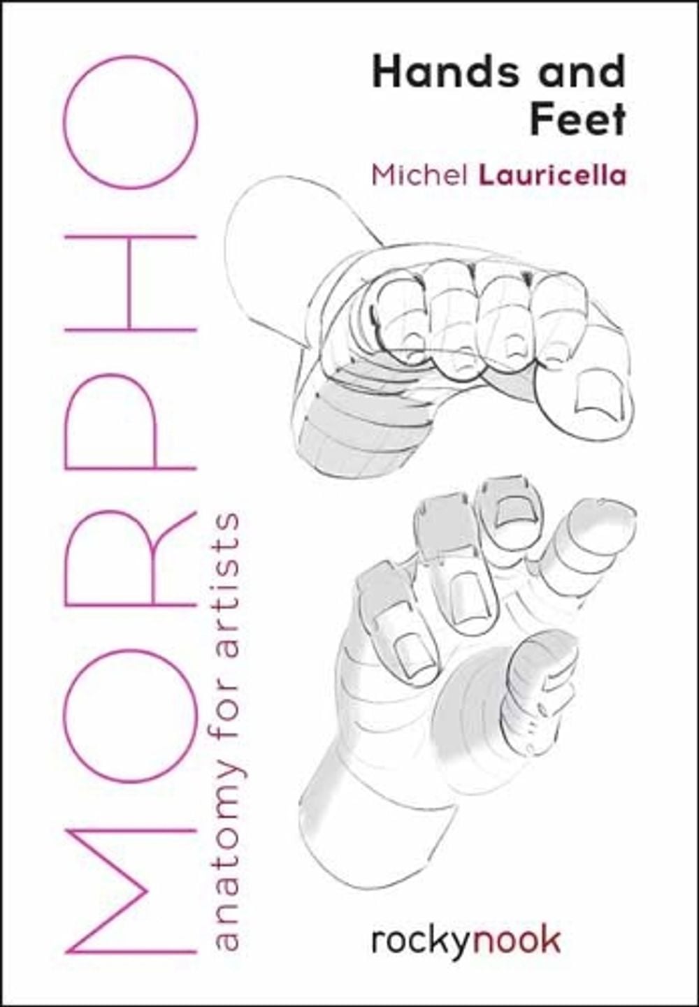 Morpho: Hands and Feet by Michel Lauricella - ISBN: 9781681985398