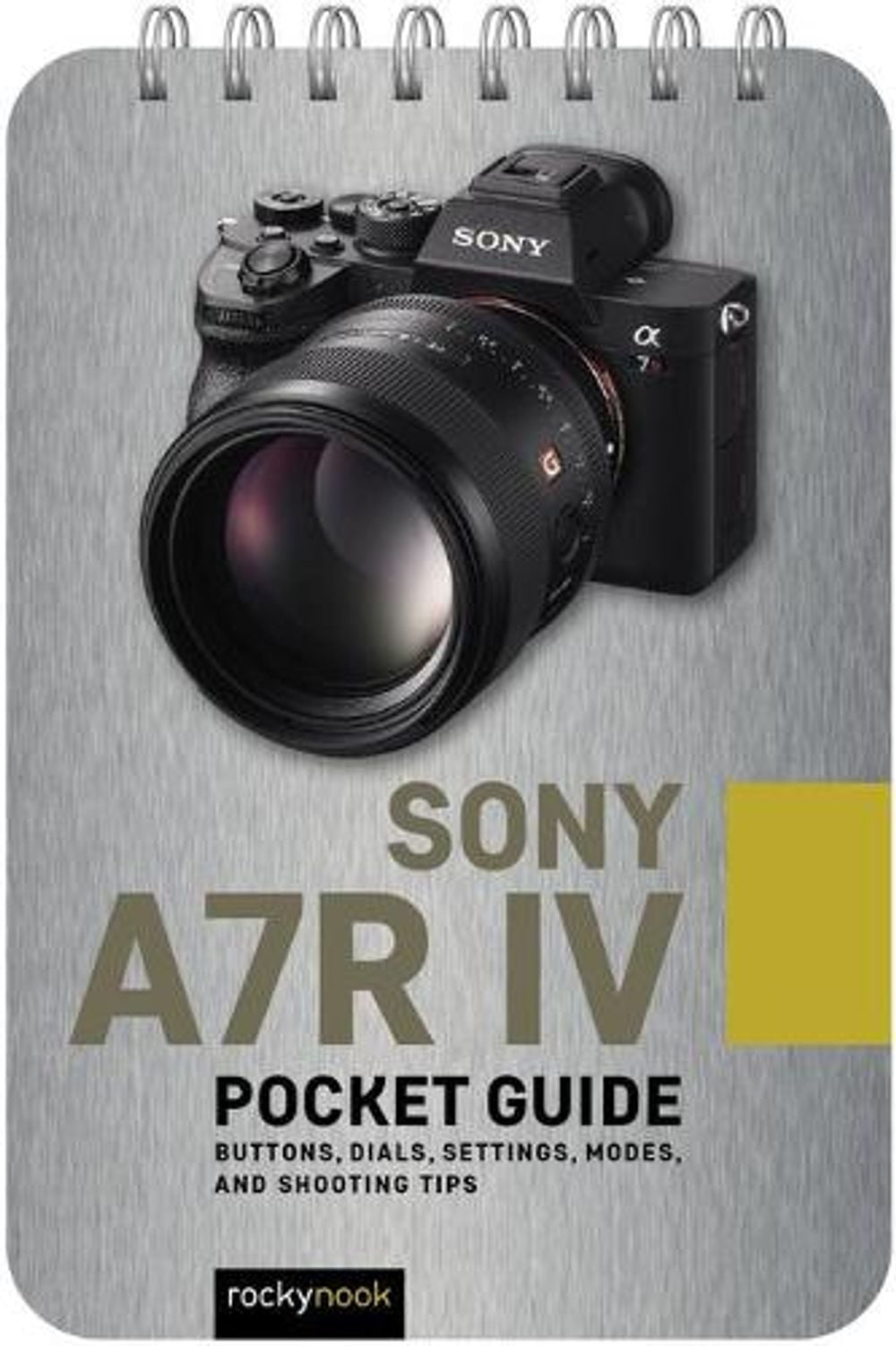 Sony A7R IV: Pocket Guide by Rocky Nook - ISBN: 9781681988092