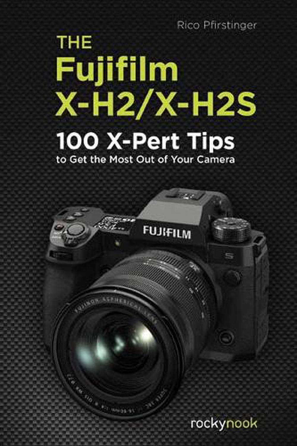 The Fujifilm X-H2/X-H2S by Rico Pfirstinger, Paperback, 9781681989853 ...