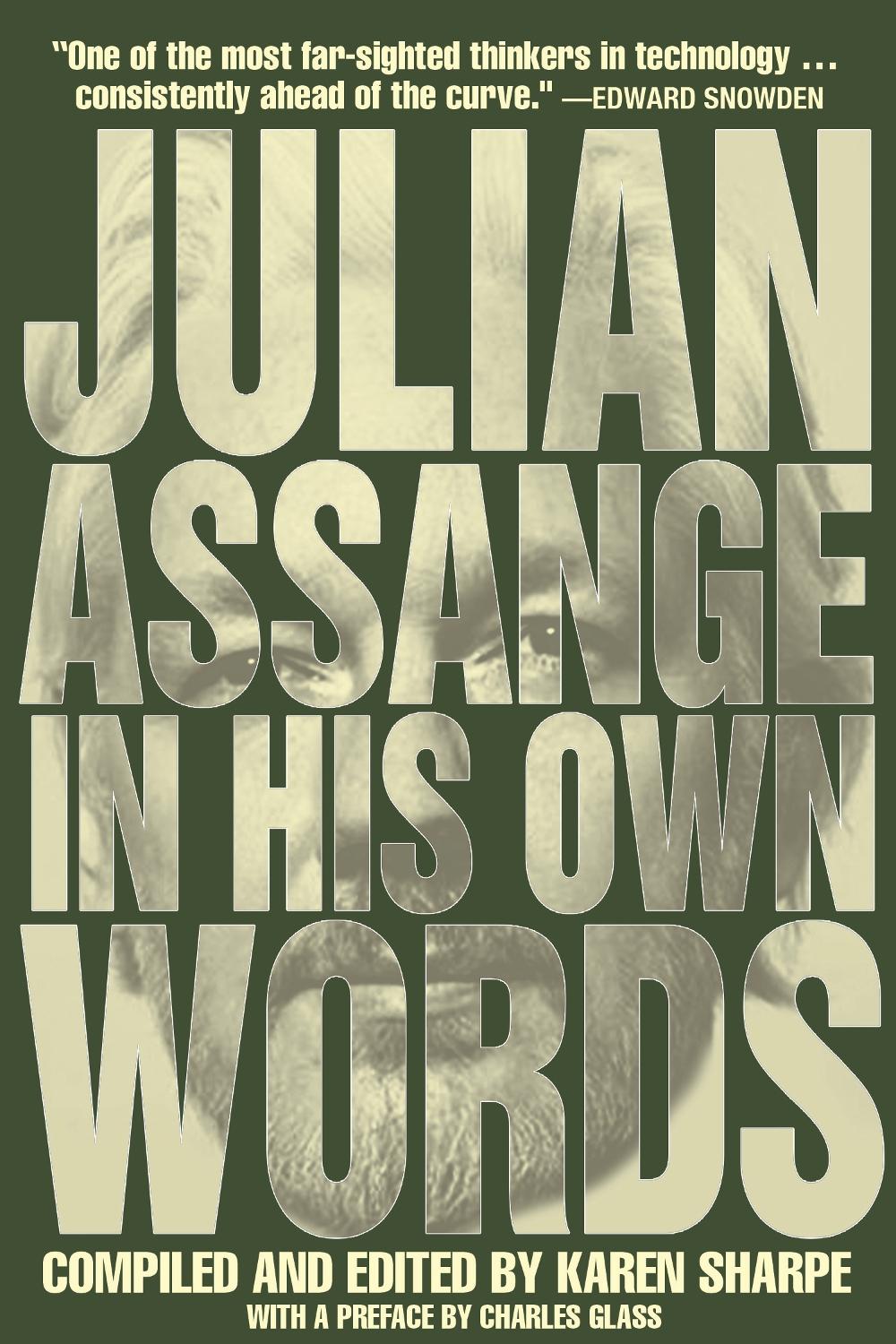 Julian Assange In His Own Words, 9781682192634