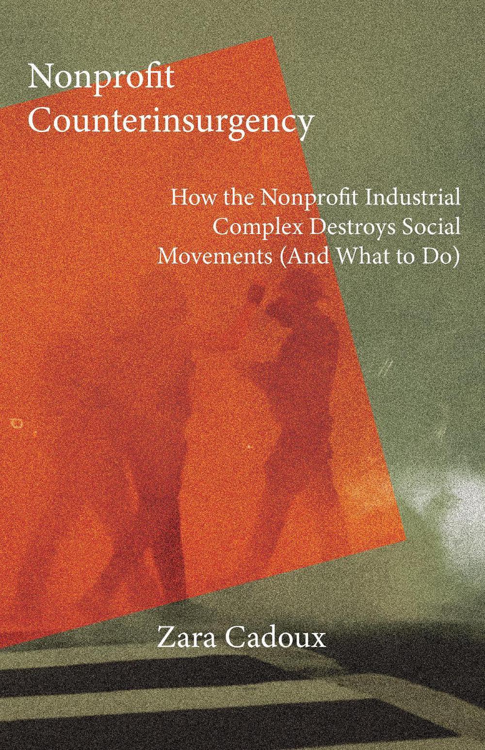 Nonprofit Counterinsurgency by Zara Cadoux - ISBN: 9781682194959