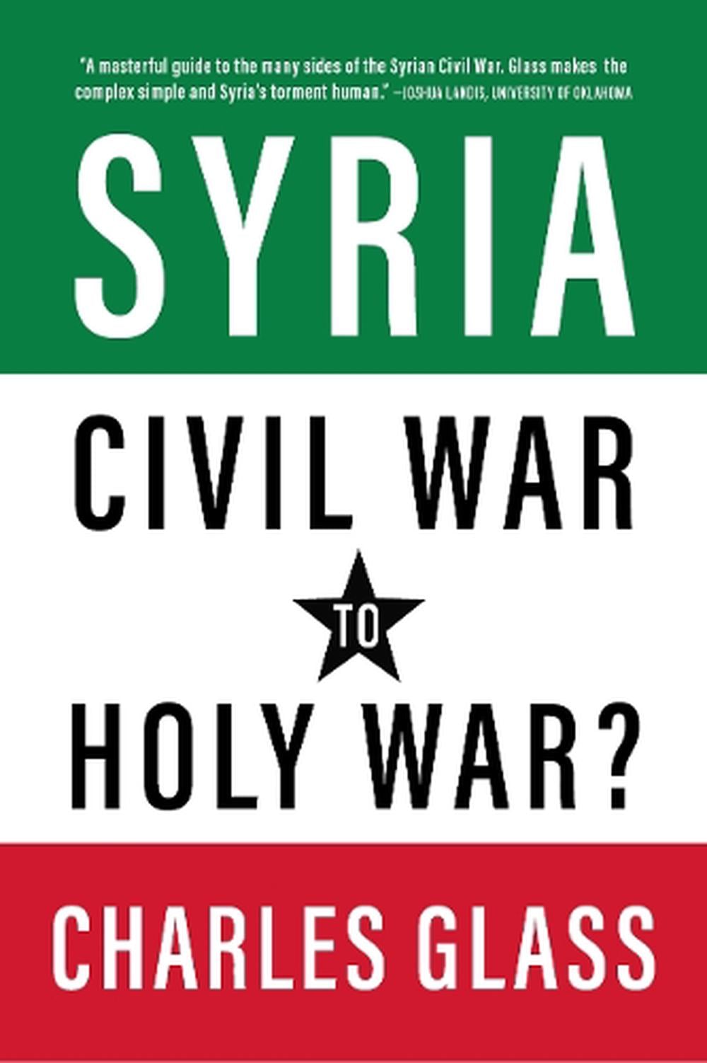 Syria by Charles Glass - ISBN: 9781682196069