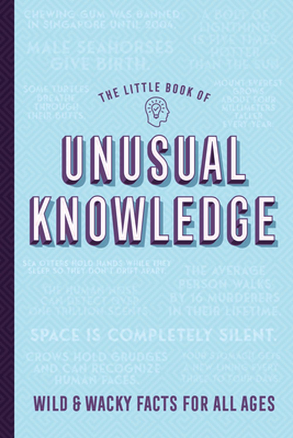 The Little Book of Unusual Knowledge, 9781682349953