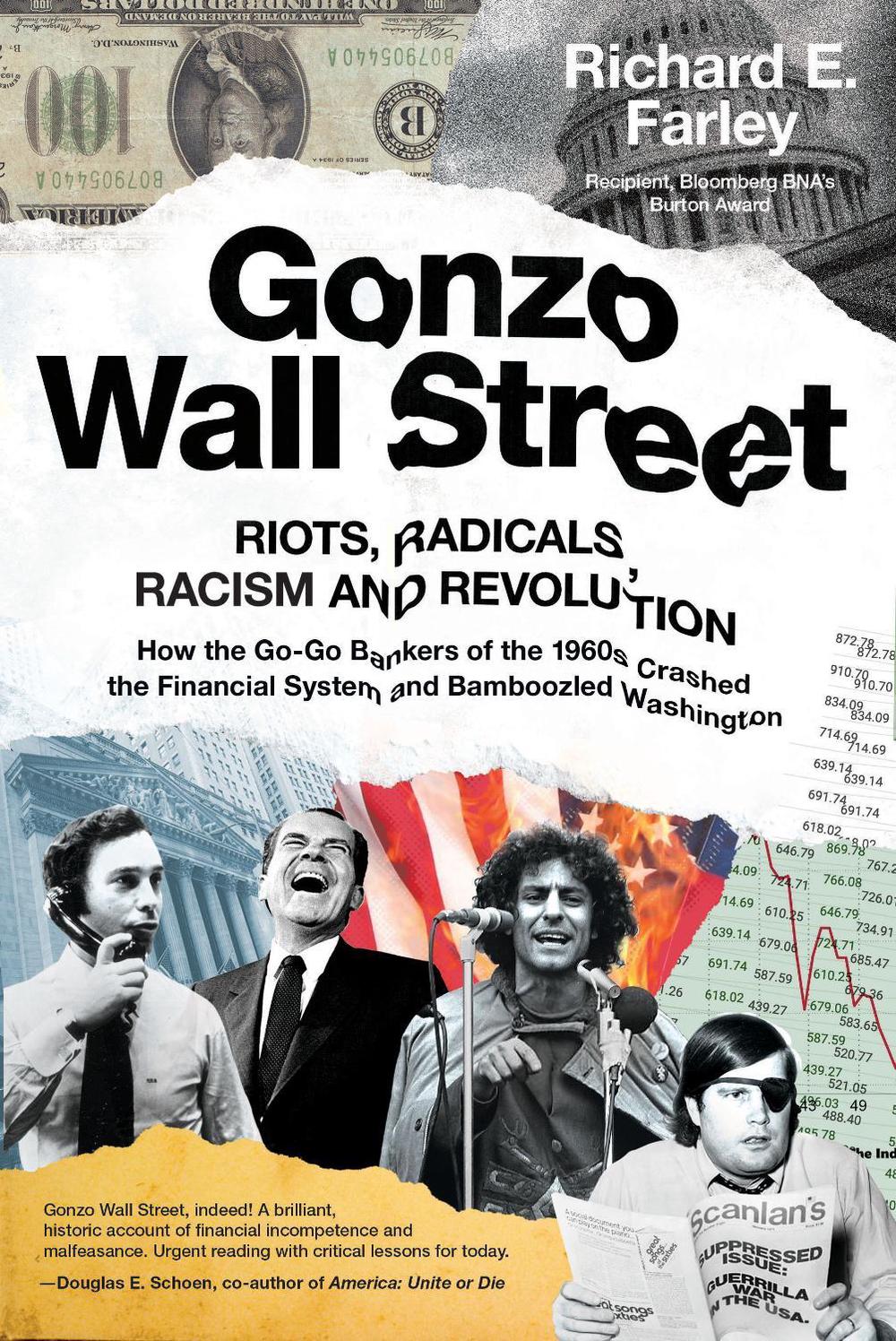 Gonzo Wall Street by Richard E. Farley - ISBN: 9781682451984