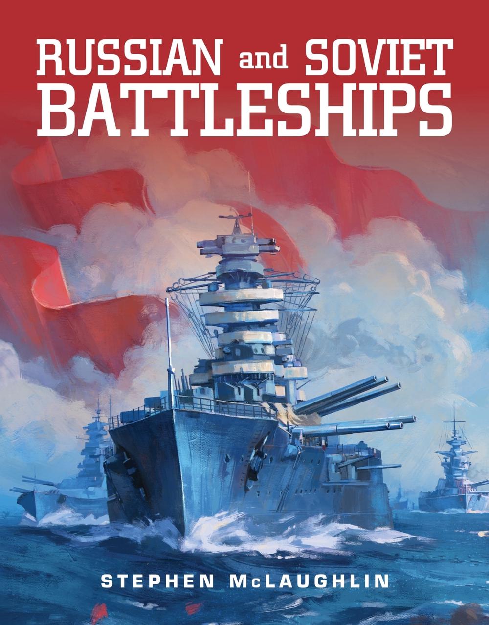 Russian and Soviet Battleships, 9781682477267