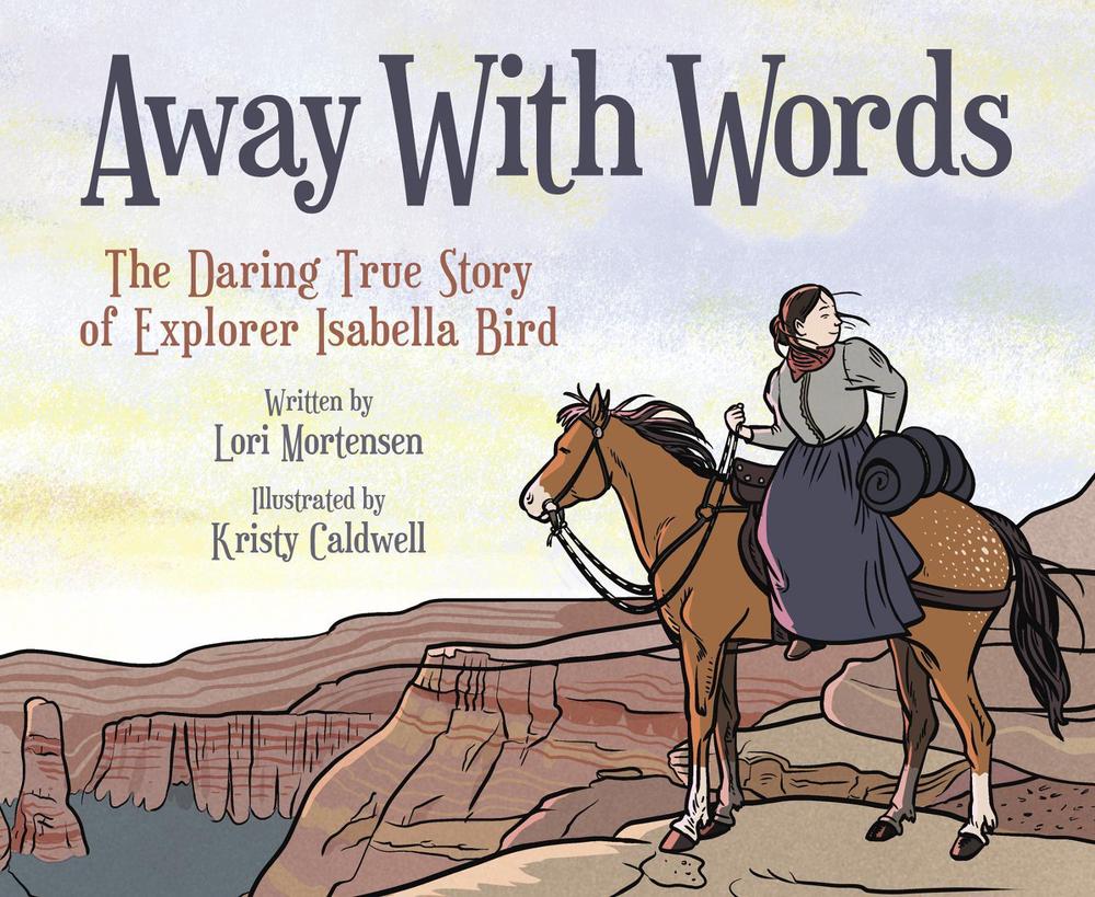 Away with Words by Lori Mortensen - ISBN: 9781682633939