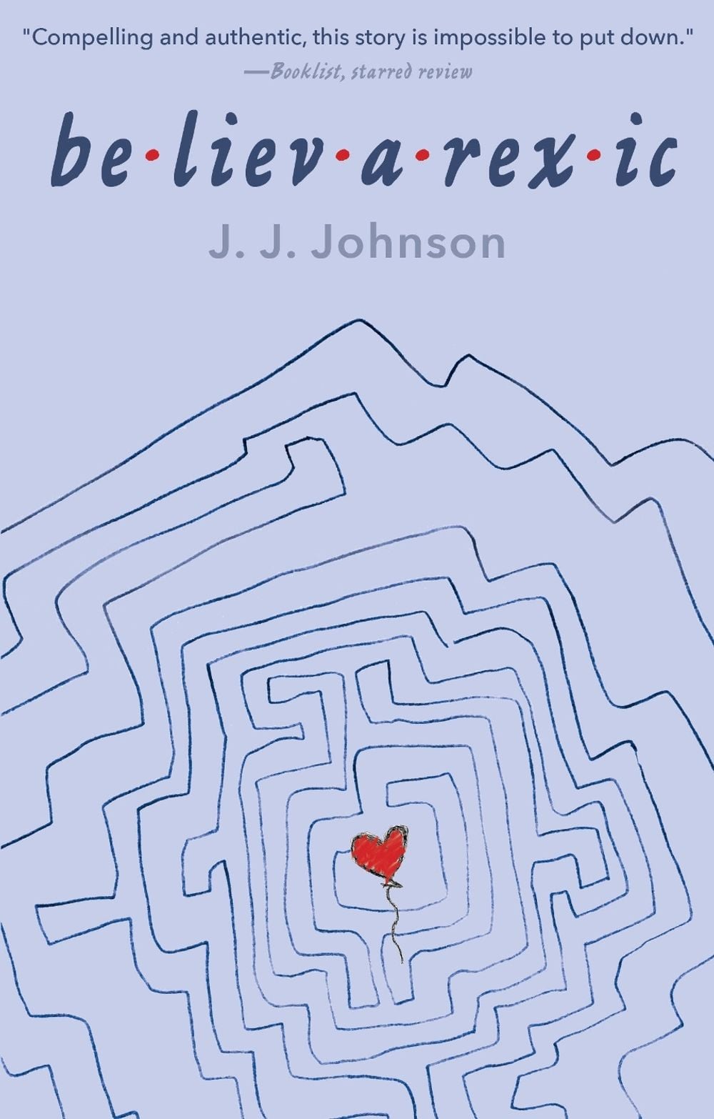 Believarexic by J.J. Johnson - ISBN: 9781682638538